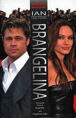 Brangelina: The Untold Story Of Brad Pitt and Angelina Jolie - Thryft