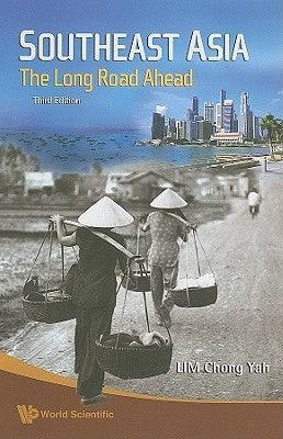 Southeast Asia: The Long Road Ahead (3rd Edition) - Thryft