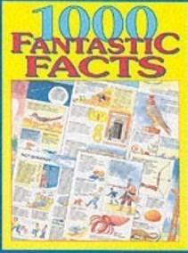 1000 Fantastic Facts - Thryft