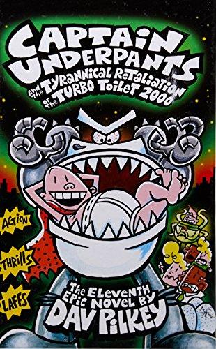 Captain Underpants and the Tyrannical Retaliation of the Turbo Toilet (#11) - Thryft