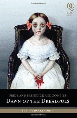 Pride And Prejudice And Zombies : Dawn Of The Dreadfuls - Thryft