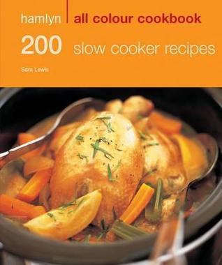 200 Slow Cooker Recipes