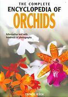 Complete Encyclopedia Of Orchids - Thryft