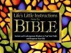 Life's Little Instructions from the Bible : Ancient and Contemporary Wisdom to Inspire and Enlighten - Thryft