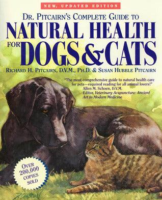 Dr Pitcairn's Complete Guide to Natural Health for Dogs and Cats - Thryft