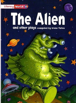 Literacy World Fiction Stage 2 The Alien and Other Plays - Thryft