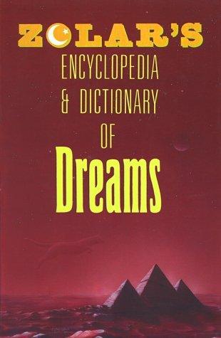 Zolar's Encyclopedia And Dictionary Of Dreams - Thryft