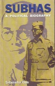 Subhas, A Political Biography - Thryft