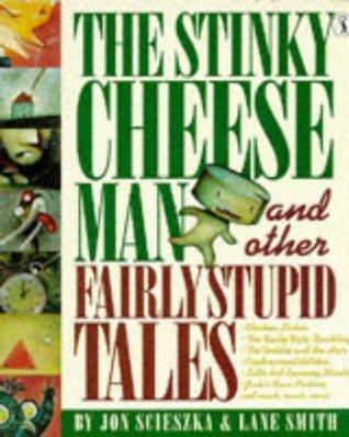 The Stinky Cheese Man and Other Fairly Stupid Tales - Thryft