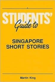 Students' Guide to Singapore Short Stories