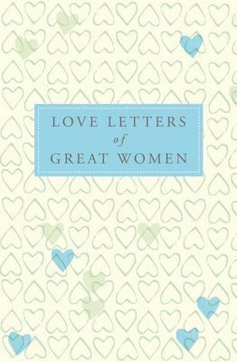 Love Letters Of Great Women