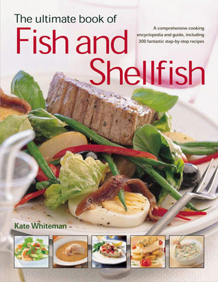 The Ultimate Book of Fish and Shellfish