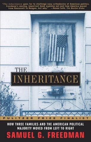 The Inheritance : How Three Families and the American Political Majority Moved from Left to Right - Thryft