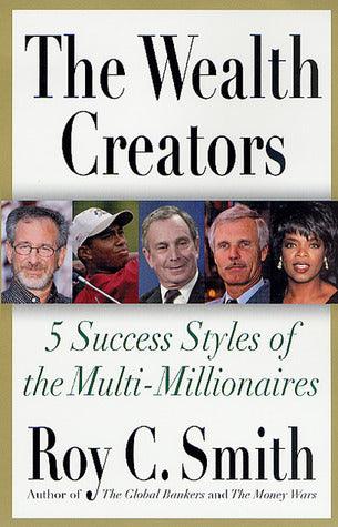 The Wealth Creators : 5 Success Styles of the Multi-Millionaires - Thryft