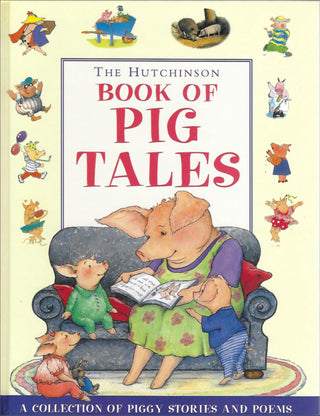 The Hutchinson Book of Pig Tales