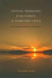 Critical Pedagogy, Ecoliteracy, & Planetary Crisis - The Ecopedagogy Movement - Thryft