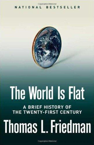 The World Is Flat: A Brief History of the Twenty-First Century - Thryft