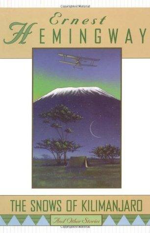 The Snows Of Kilimanjaro And Other Stories - Thryft