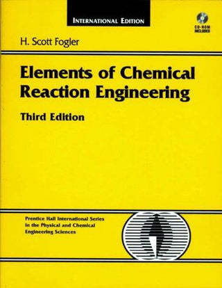 Elements of Chemical Reaction Engineering : International Edition - Thryft