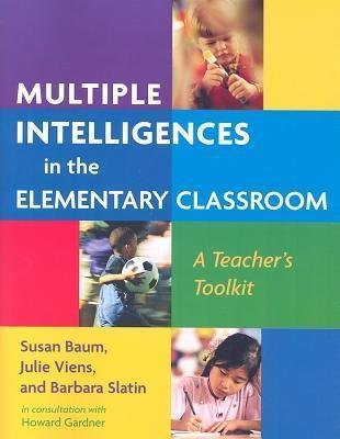 Multiple Intelligences in the Elementary Classroom : A Teacher's Toolkit - Thryft