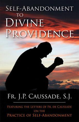 Self-Abandonment to Divine Providence - Thryft