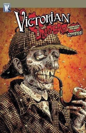 Victorian Undead - Sherlock Holmes Vs Zombies! - Thryft