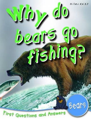 Why Do Bears Go Fishing? - First Questions and Answers