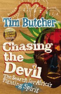 Chasing The Devil - The Search For Africa's Fighting Spirit - Thryft