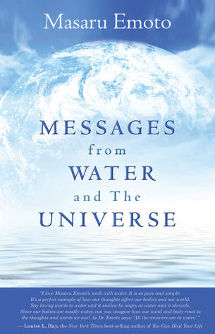 Messages From Water And The Universe