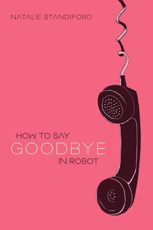 How to Say Goodbye in Robot