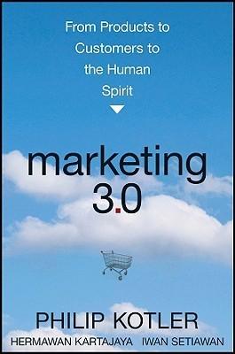 Marketing 3.0 - From Products to Customers to the Human Spirit - Thryft