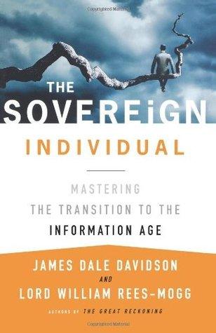 The Sovereign Individual: Mastering the Transition to the Information Age - Thryft