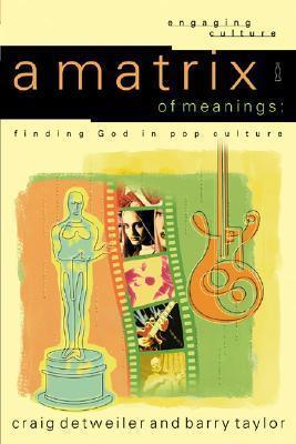 A Matrix of Meanings : Finding God in Pop Culture - Thryft