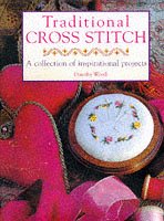 Traditional Cross Stitch: A Collection of Inspirational Projects