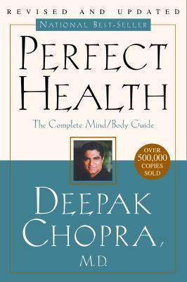 Perfect Health--Revised and Updated : The Complete Mind Body Guide - Thryft