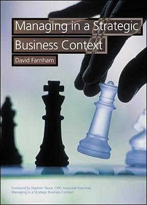 Managing in a Strategic Business Context