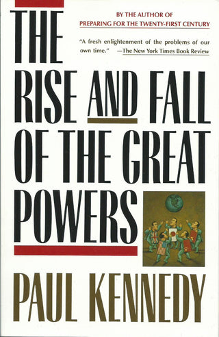 The Rise and Fall of the Great Powers : Economic Change and Military Conflict from 1500 to 2000 - Thryft