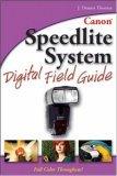 Canon Speedlite System Digital Field Guide - Thryft