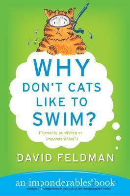 Why Don't Cats Like to Swim? : An Imponderables Book - Thryft