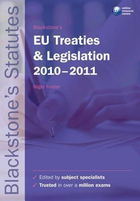 Blackstone's EU Treaties And Legislation 2010-2011 - Thryft