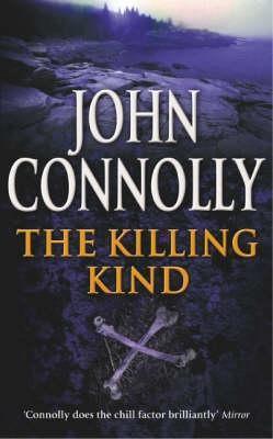 The Killing Kind : A Charlie Parker Thriller: 3 - Thryft