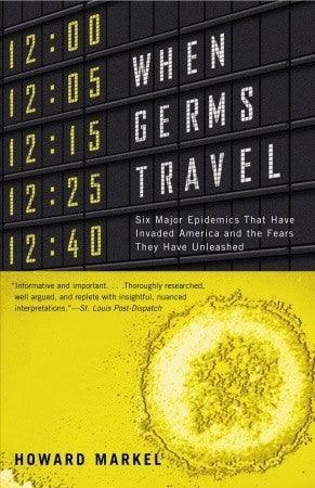 When Germs Travel - Six Major Epidemics That Have Invaded America And The Fears They Have Unleashed - Thryft