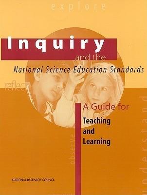 Inquiry and the National Science Education Standards : A Guide for Teaching and Learning