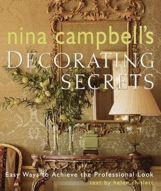 Nina Campbell's Decorating Secrets: Easy Ways to Achieve the Professional Look - Thryft