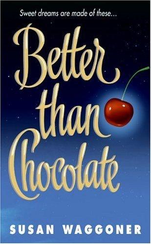 Better Than Chocolate - Thryft