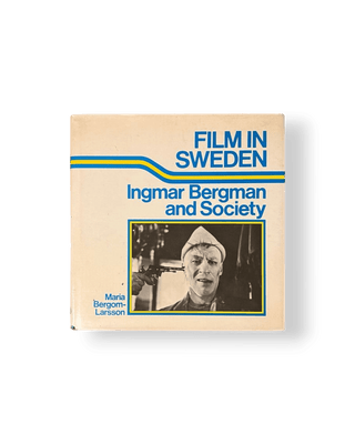 Film in Sweden: Ingmar Bergman and Society - Thryft