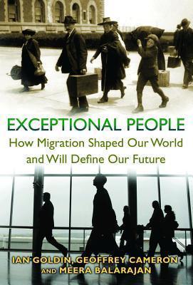 Exceptional People - How Migration Shaped Our World And Will Define Our Future - Thryft