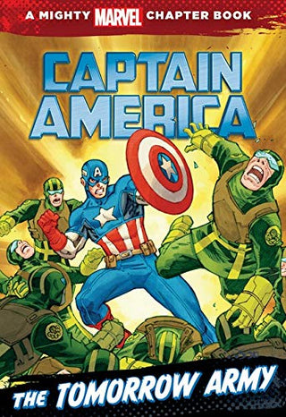 A Mighty Marvel Chapter Book - Captain America - Tomorrow Army