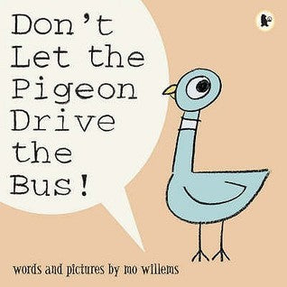 Don't Let the Pigeon Drive the Bus!