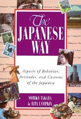 The Japanese Way - Aspects Of Behavior, Attitudes, And Customs Of The Japanese - Thryft